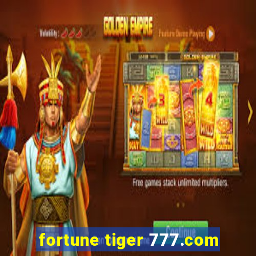 fortune tiger 777.com